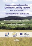 Final Report on the European valorisation seminar Agriculture  Training  Europe